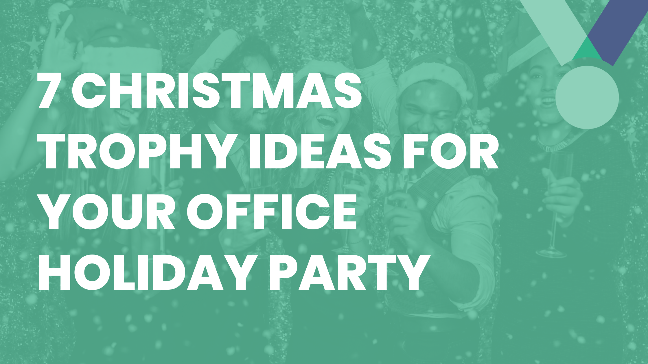 7 Christmas Trophy Ideas for Your Office Holiday Party