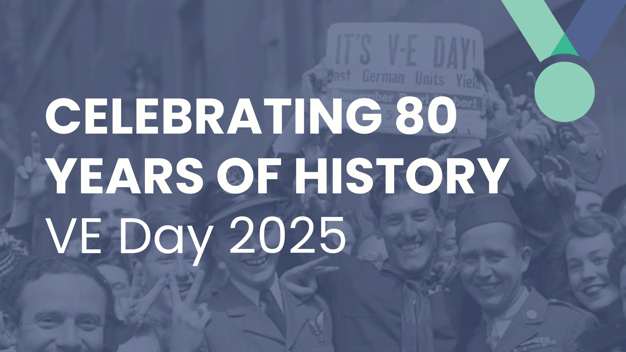 Join Us in Celebrating 80 Years of Victory in Europe!