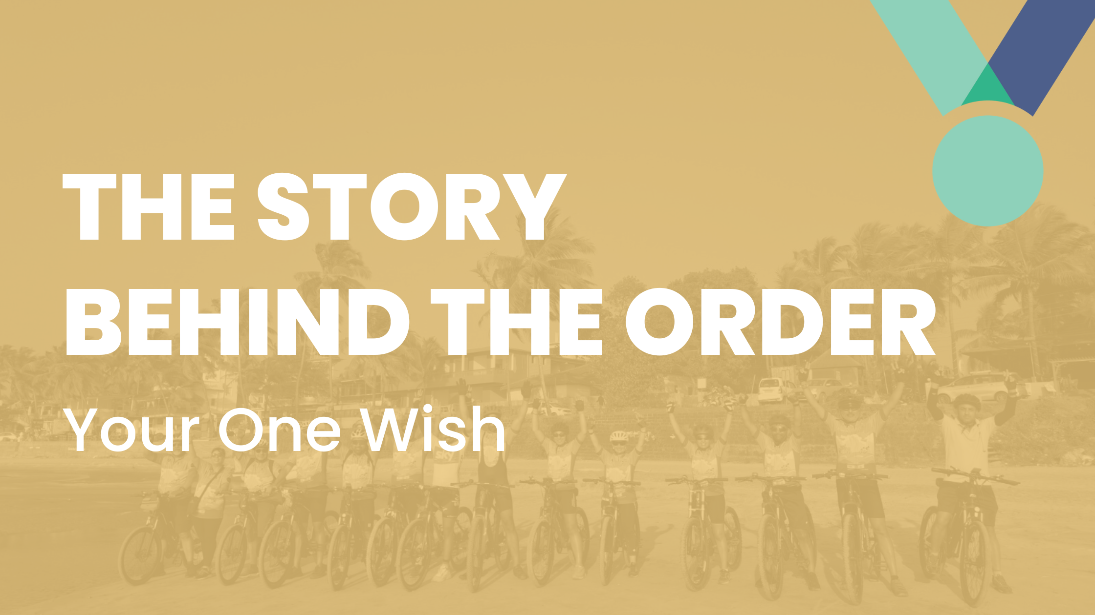 The Story Behind The Order - Your One Wish