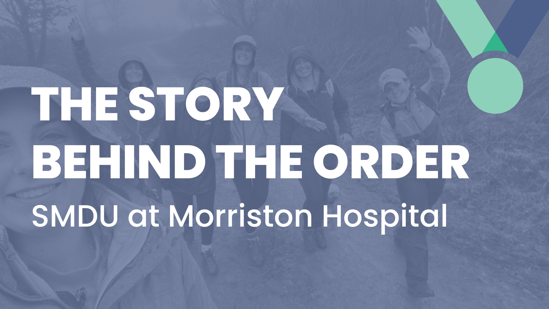 The Story Behind The Order - Surgical Decision Making Unit at Morriston Hospital