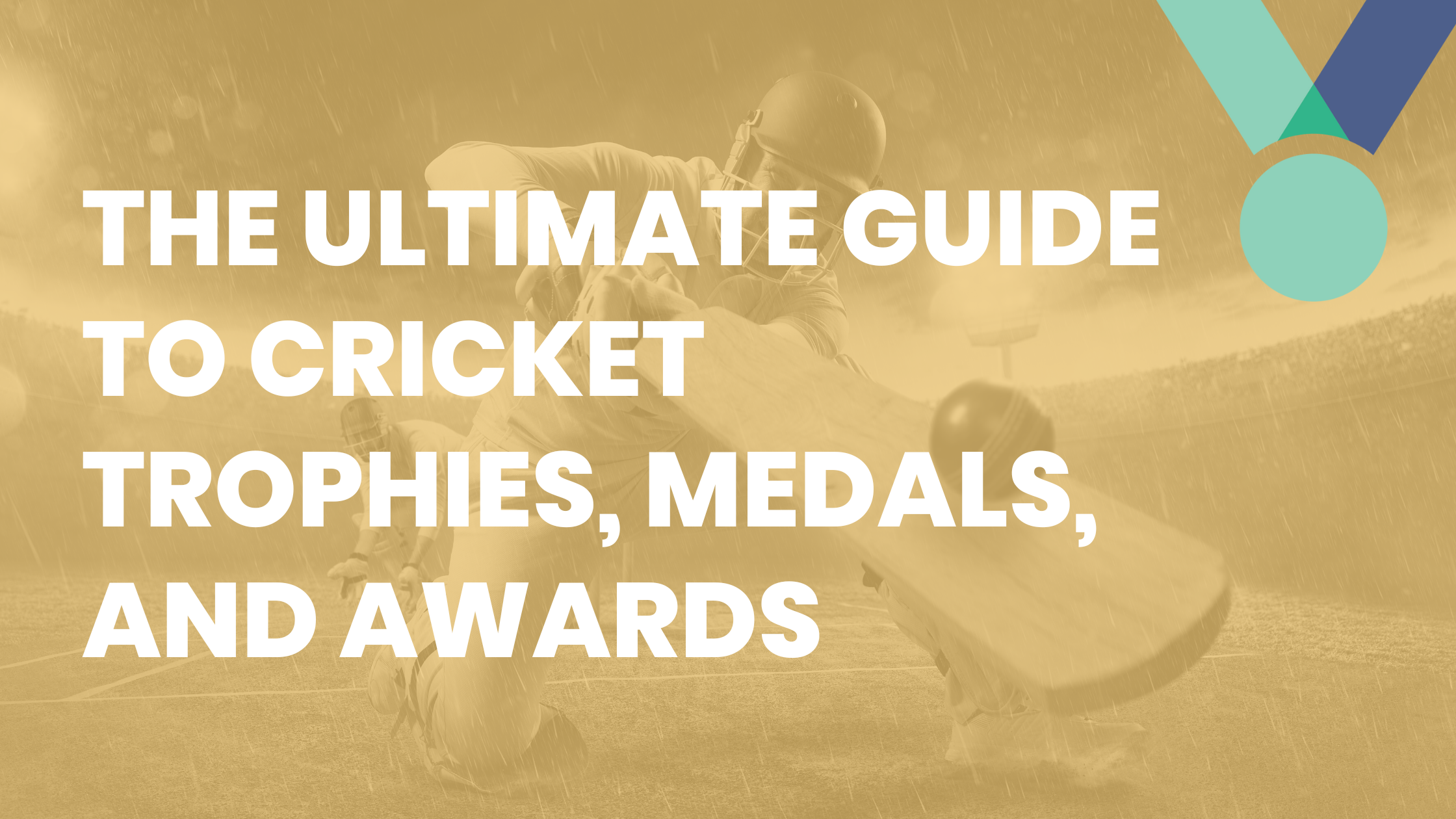 Our Ultimate Guide to Cricket Trophies, Medals, and Awards