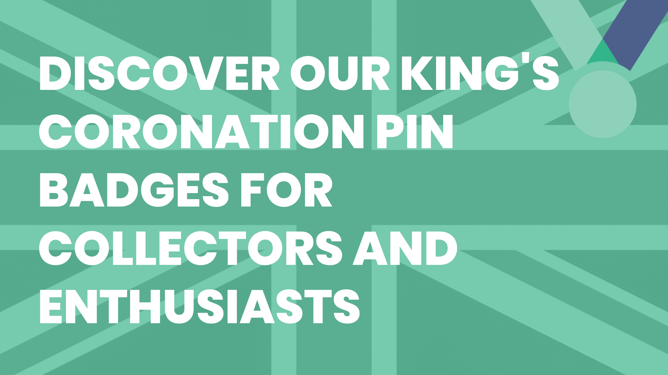 Celebrate Royalty in Style: Our Top King's Coronation Pin Badges