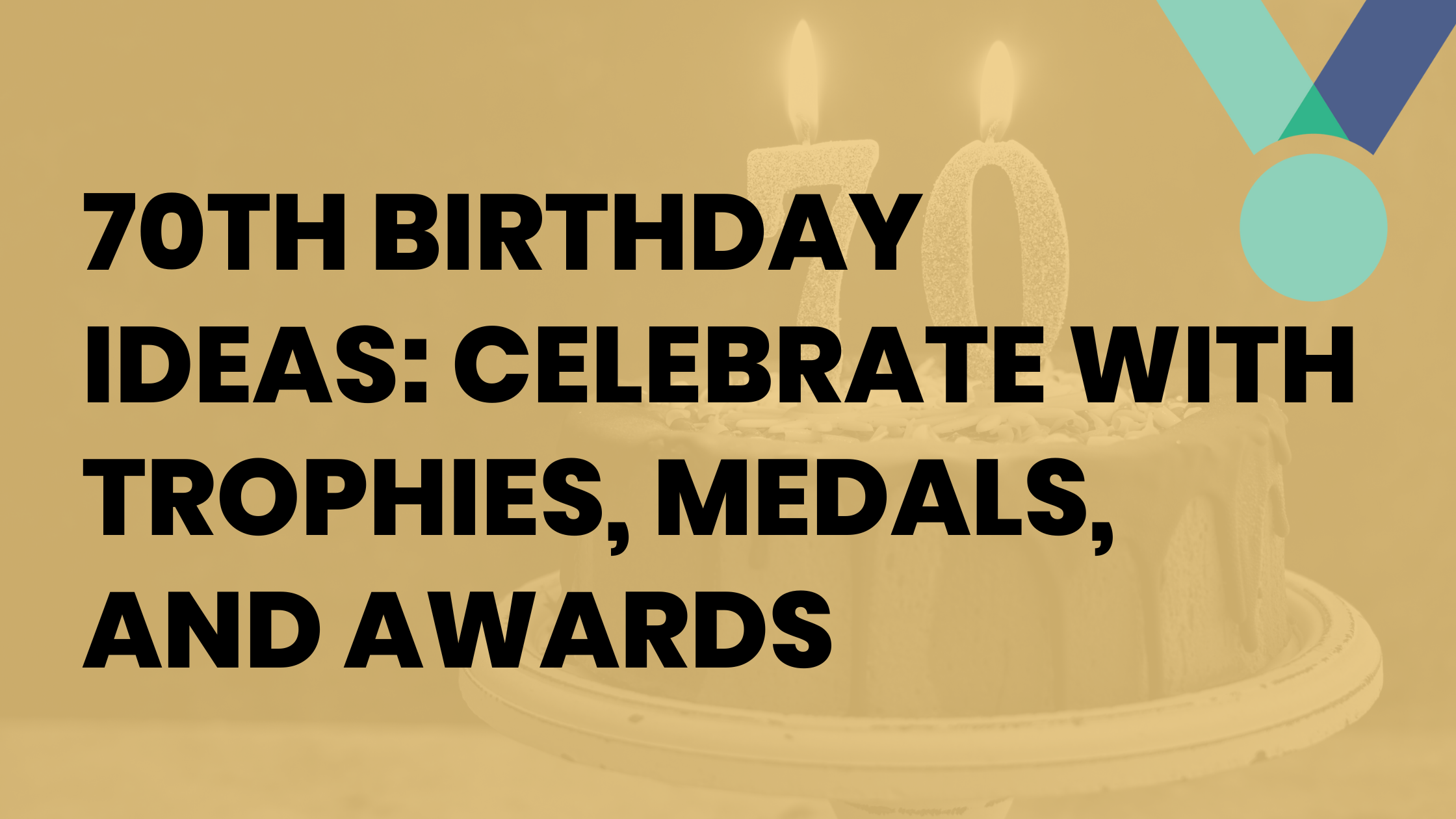 Top 7 70th Birthday Trophies, Medals and Awards