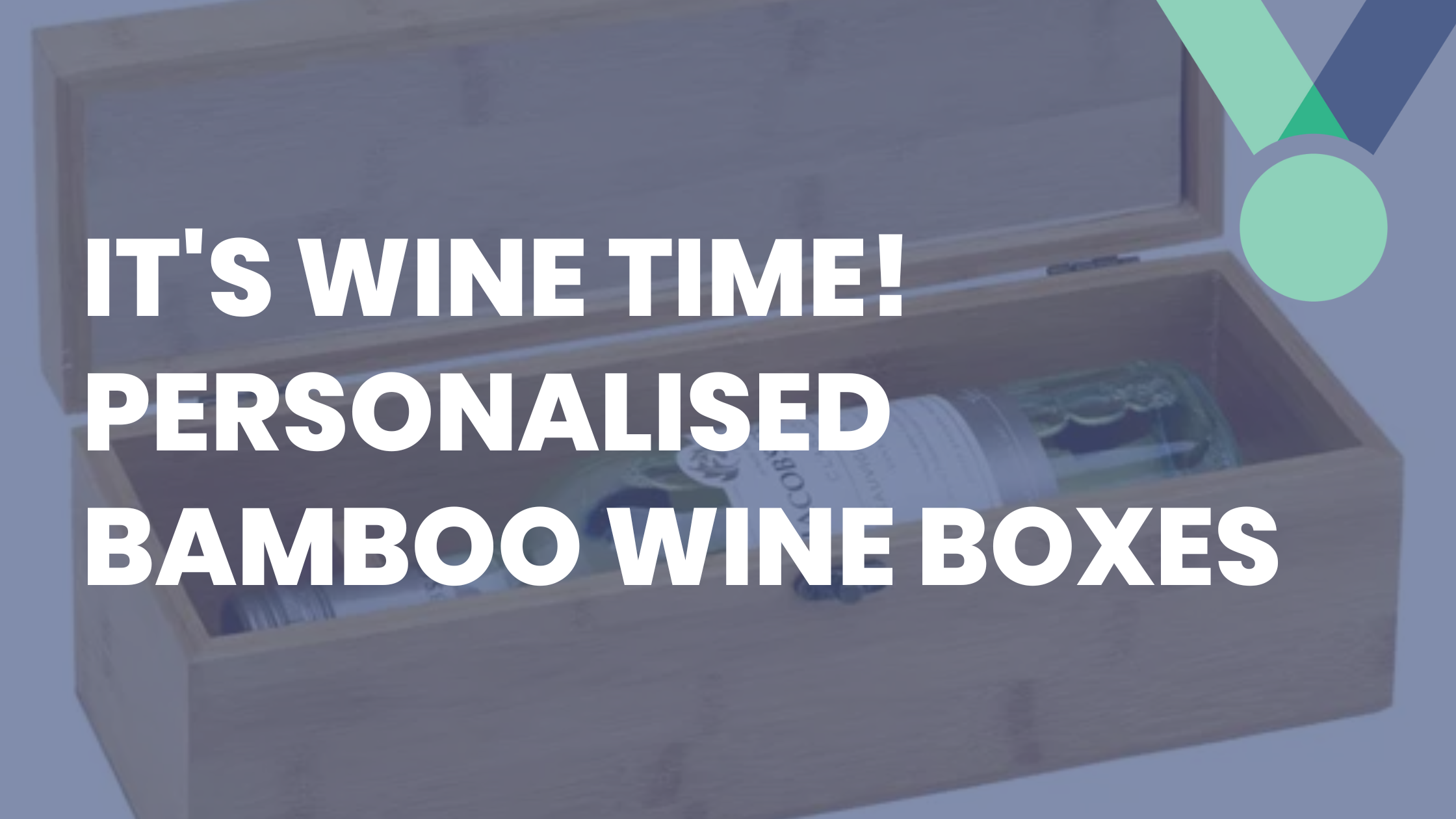 Elevating Your Wine Gifting Experience: Our Personalised Bamboo Wine Boxes