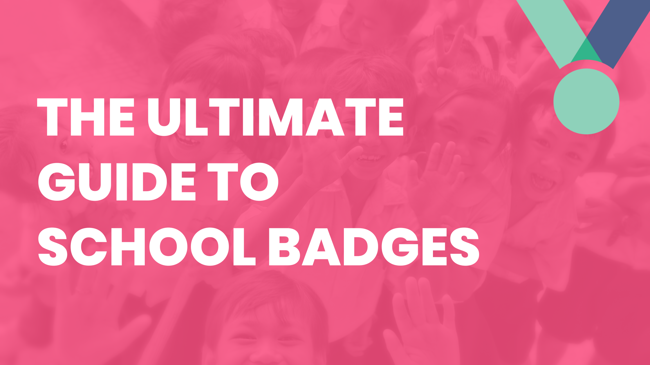 Our Ultimate Guide to School Badges