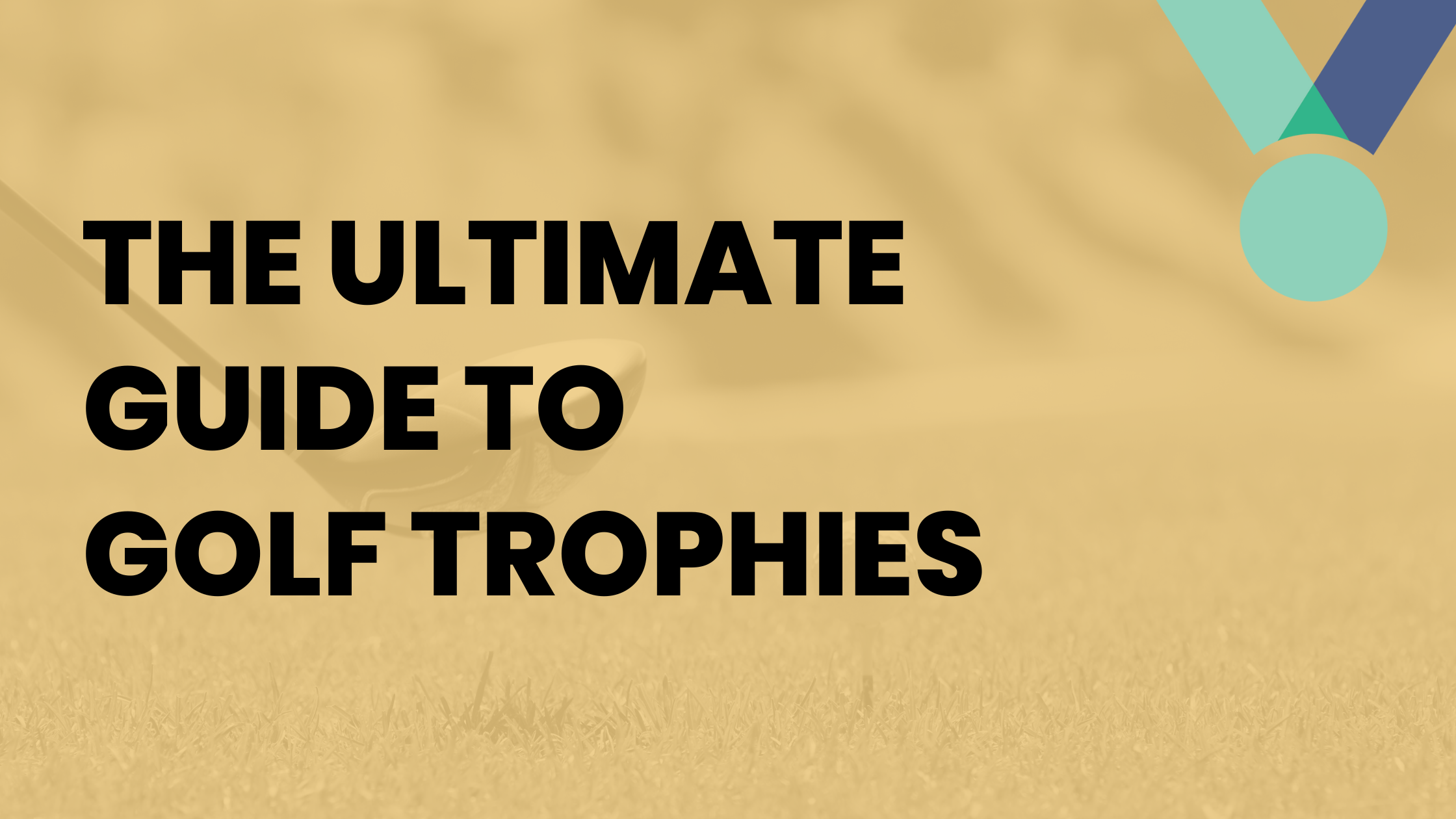 Our Ultimate Guide to Golf Trophies